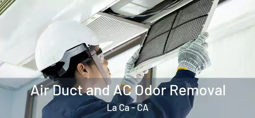  Air Duct and AC Odor Removal La Ca - CA
