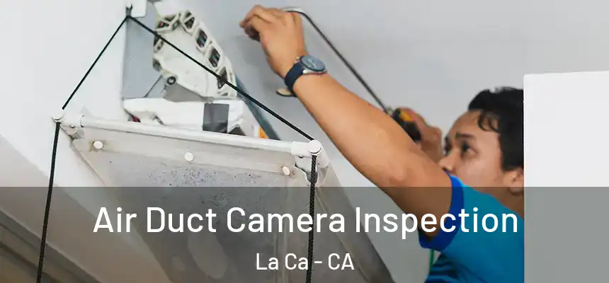  Air Duct Camera Inspection La Ca - CA
