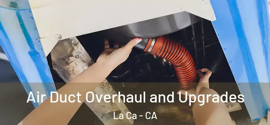  Air Duct Overhaul and Upgrades La Ca - CA
