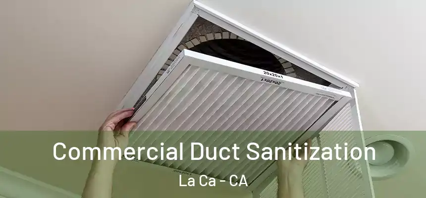  Commercial Duct Sanitization La Ca - CA