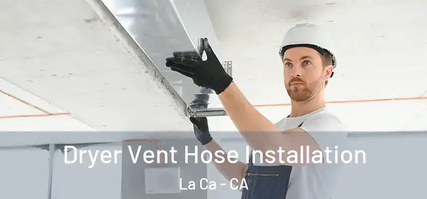  Dryer Vent Hose Installation La Ca - CA