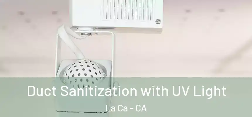  Duct Sanitization with UV Light La Ca - CA