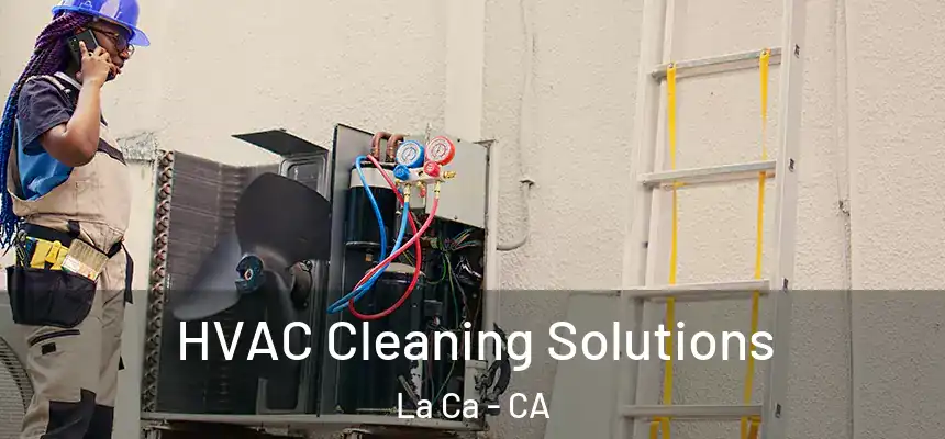 HVAC Cleaning Solutions La Ca - CA
