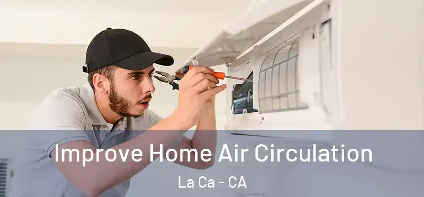  Improve Home Air Circulation La Ca - CA