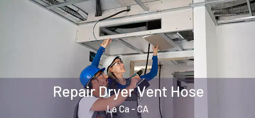 Repair Dryer Vent Hose La Ca - CA